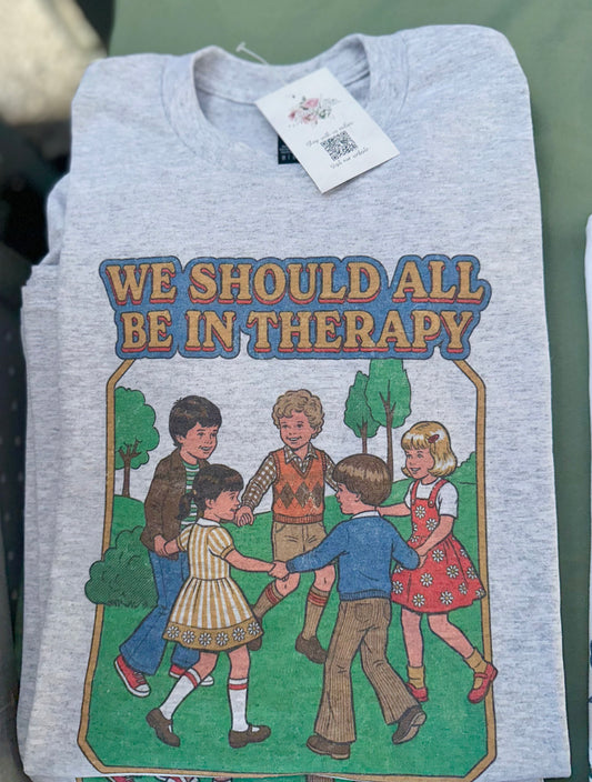We Should All Be In Therapy