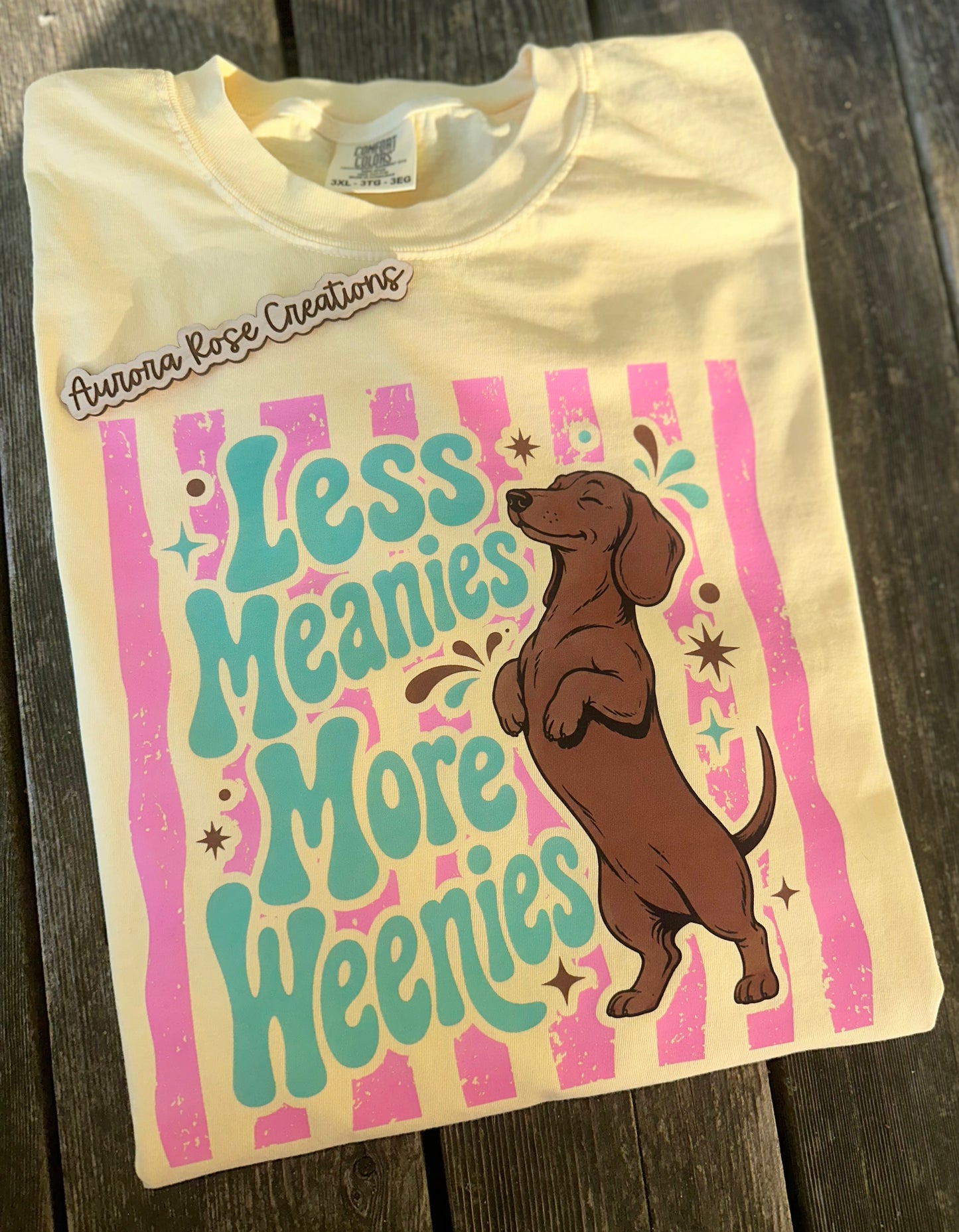 Less Meanies More Weenies Tee