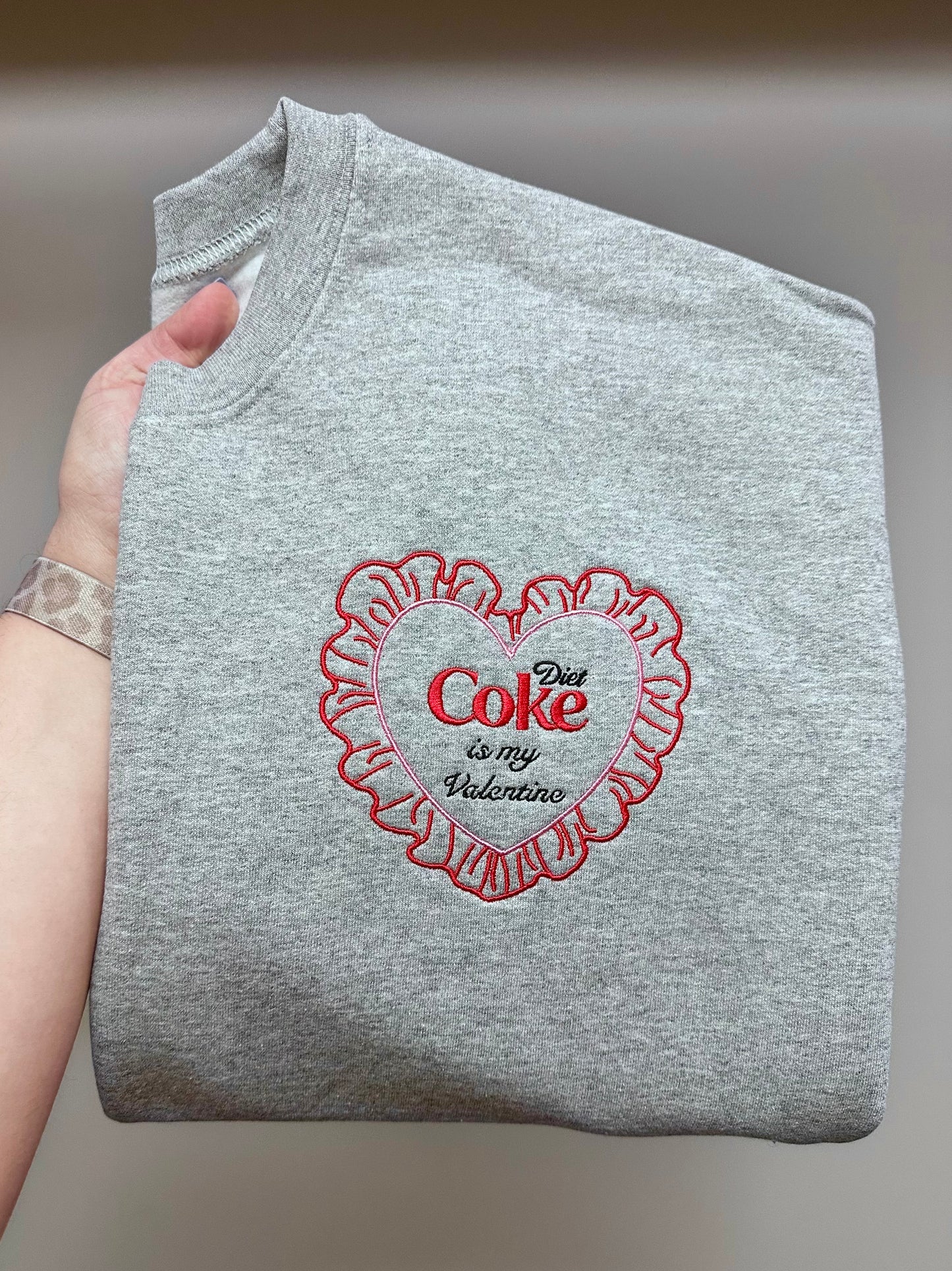 Drinks Are my Valentine Embroidered Sweatshirt