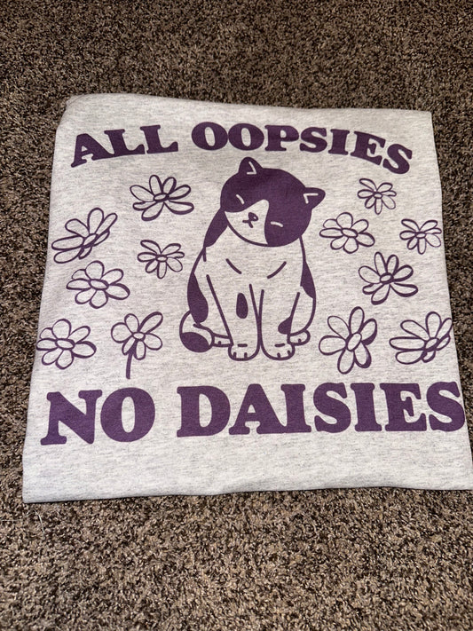 All Oopsies No Daisies