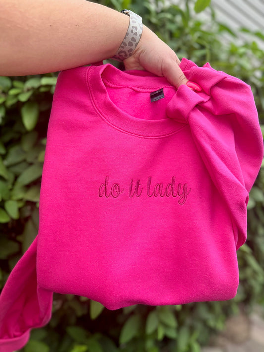 Do It Lady Embroidered Sweatshirt