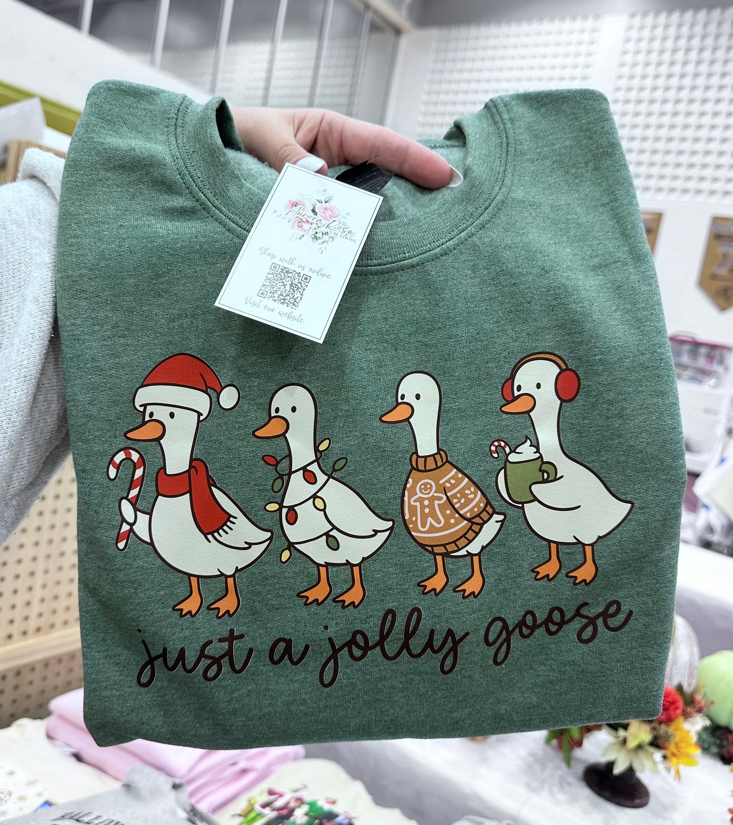 Just a Jolly Goose Sweatshirt