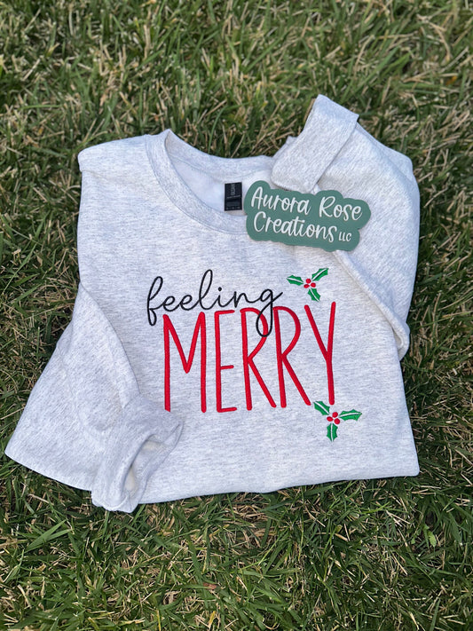 Feeling M E R R Y Embroidered Sweatshirt