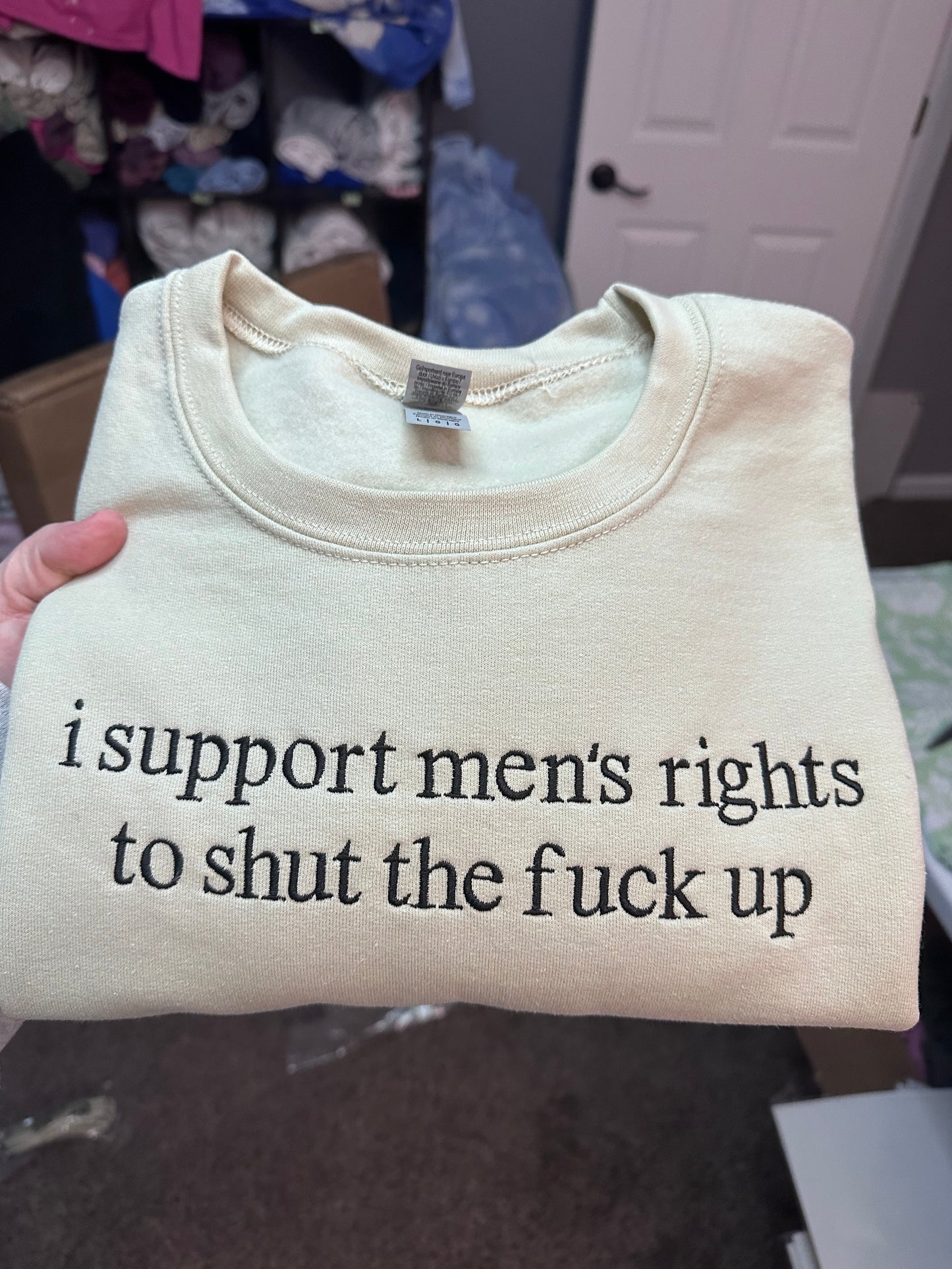 I Support Men’s Rights Embroidered Sweatshirt