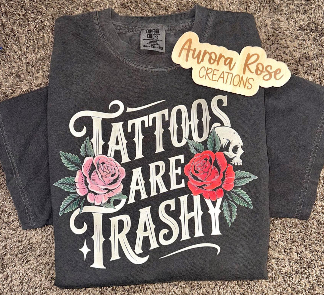 Tattoos Are Trashy DTF Tee