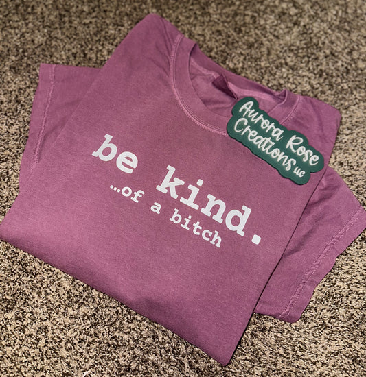 Be kind… DTF Tee