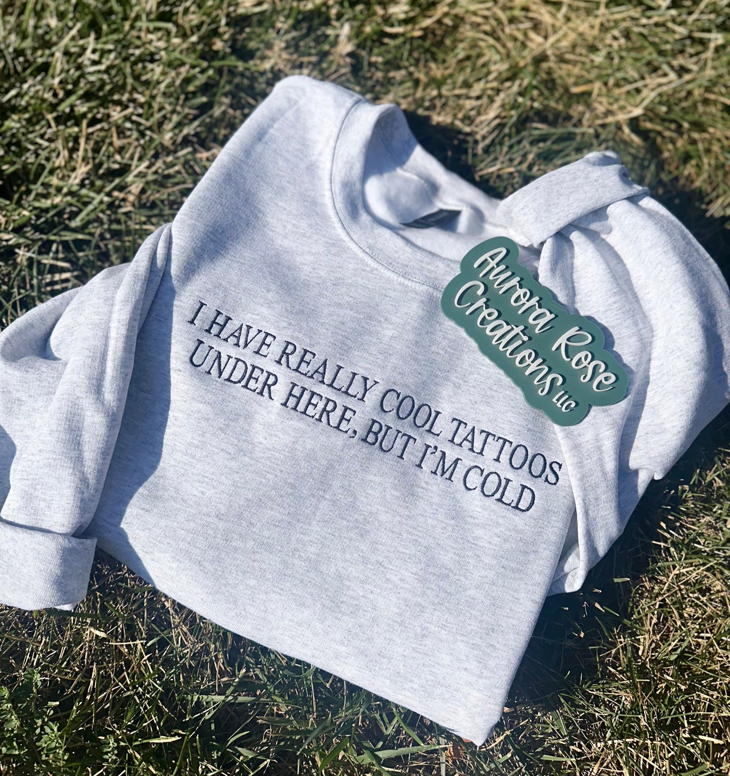 Really Cool Tattoos Embroidered Sweatshirt