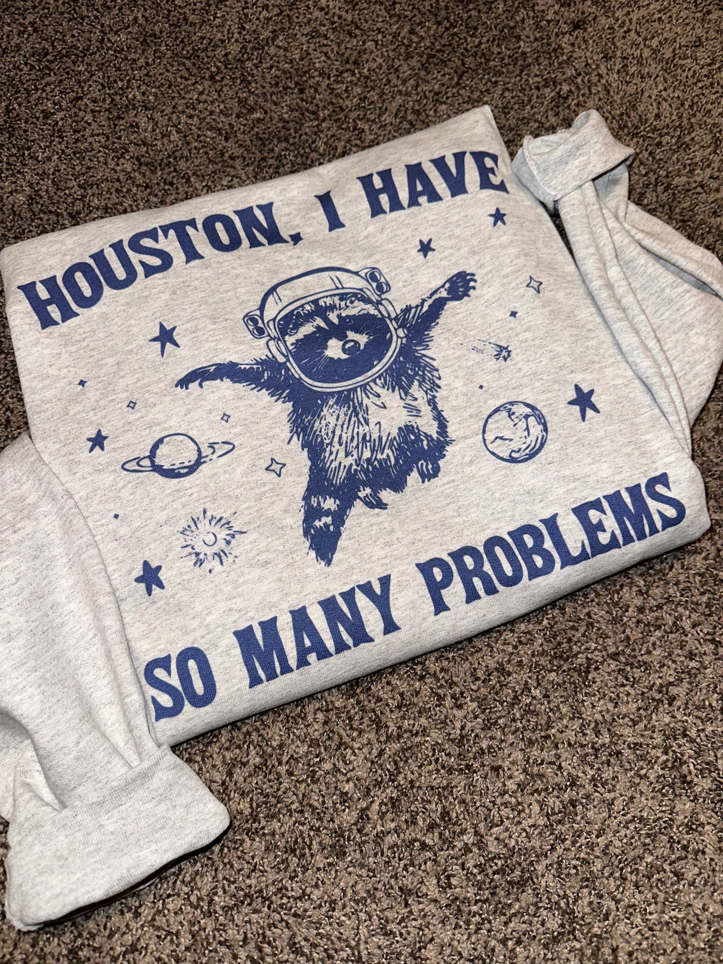 Houston, I Have So Many Problems